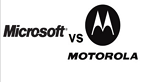 motorola vs Micosoft vignette